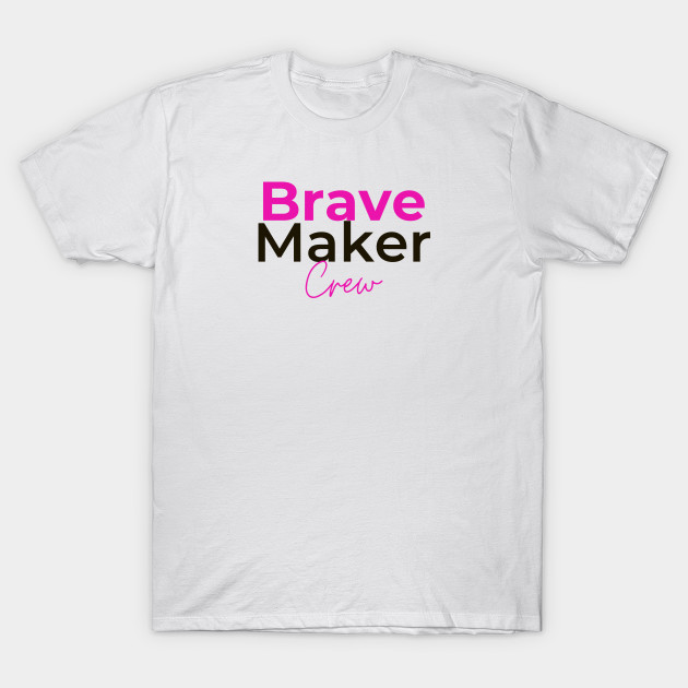 BraveMaker CREW by BraveMaker